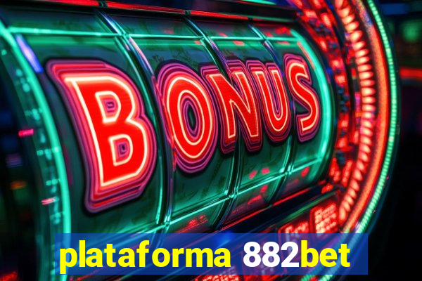 plataforma 882bet